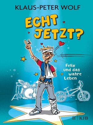 cover image of Echt jetzt? Felix und das wahre Leben